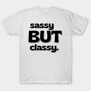 Sassy But Classy T-Shirt